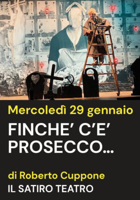 FINCHE’ C’E’ PROSECCO…